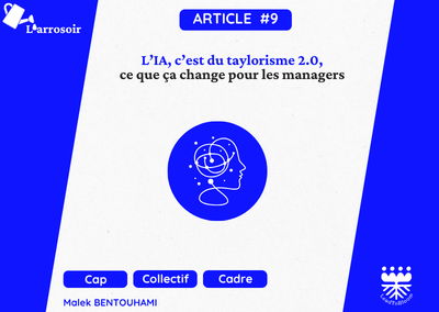 L&rsquo;IA, c&rsquo;est du taylorisme 2.0, ce que ça change pour les managers