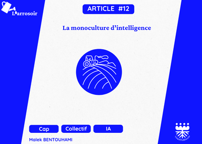 La monoculture d&rsquo;intelligence