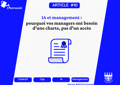 IA et management : pourquoi vos managers ont besoin d&rsquo;une charte, pas d&rsquo;un accès